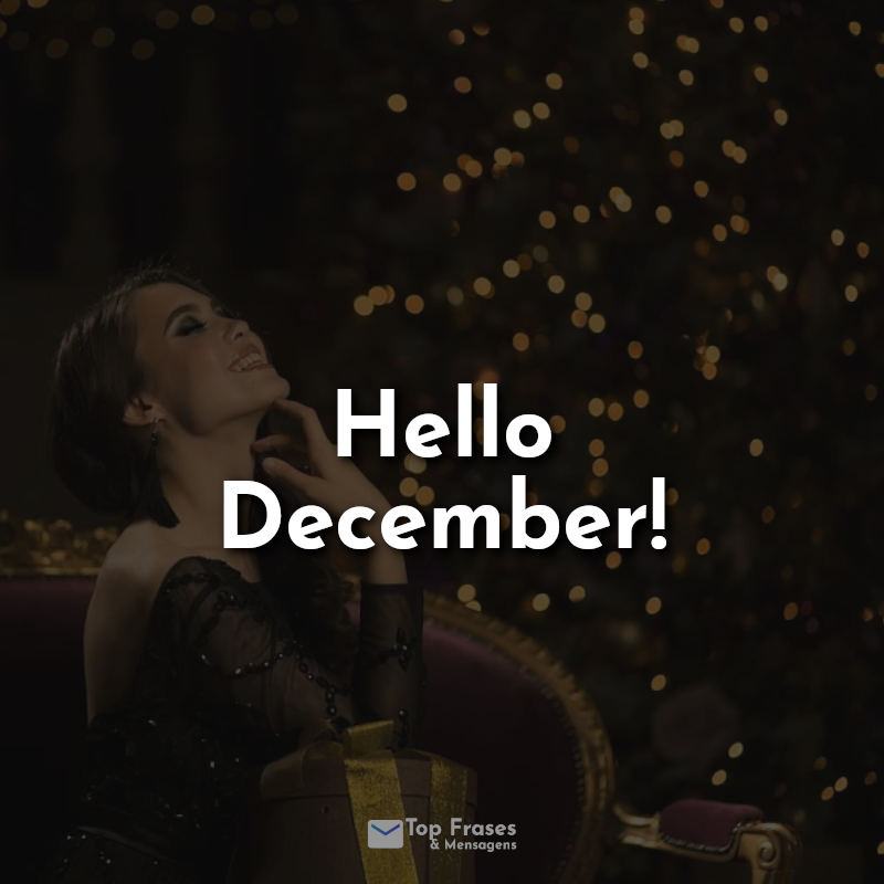 Frases: Hello December!