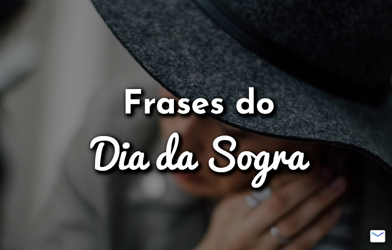 Frases do Dia da Sogra