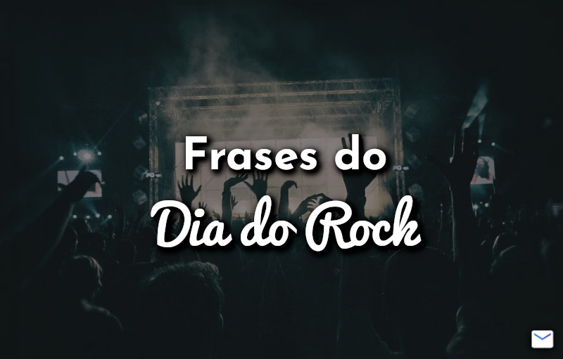 Frases do Dia do Rock