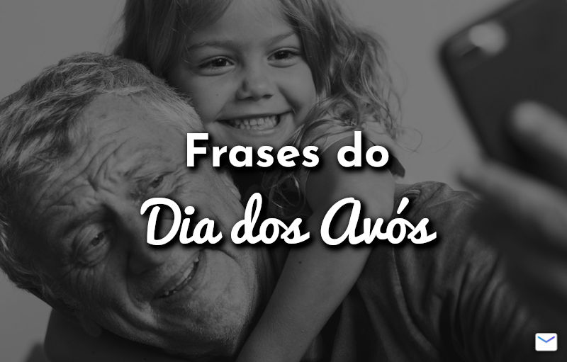 Frases do Dia dos Avós