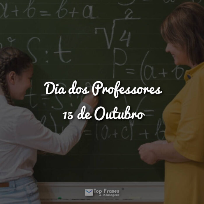 Frases Dia dos Professores – 15 de Outubro