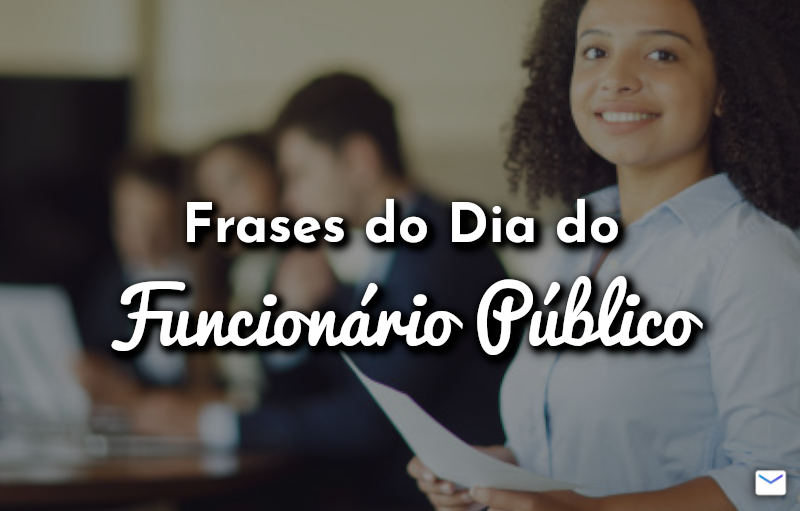 Frases do Dia do Funcionário Público