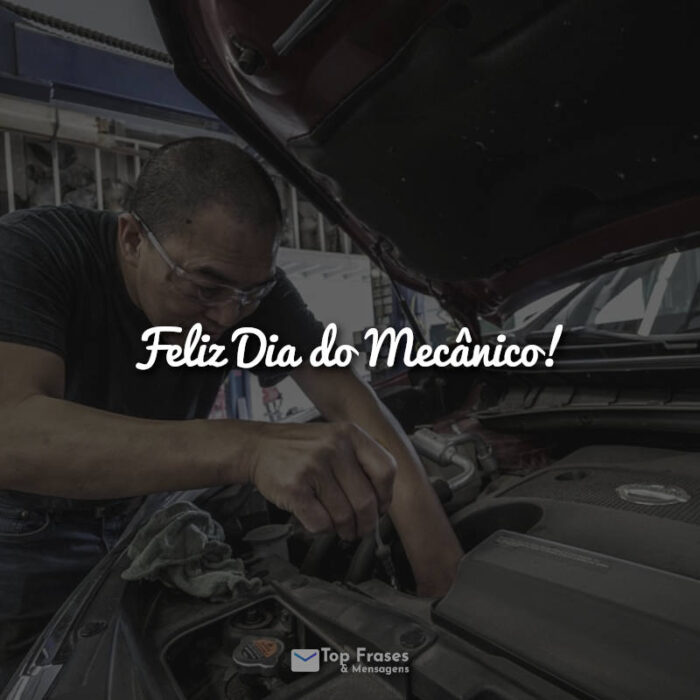 Feliz Dia do Mecânico!