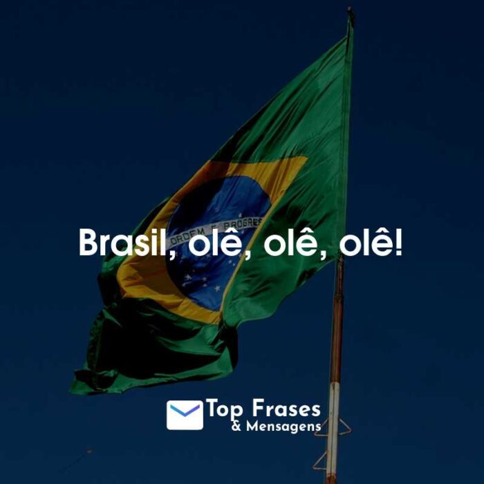 Brasil, olê, olê, olê!