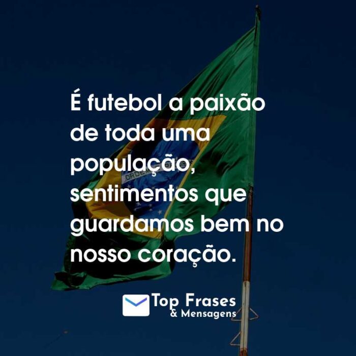 É futebol a paixão de toda uma população, sentimentos que guardamos bem no nosso coração.