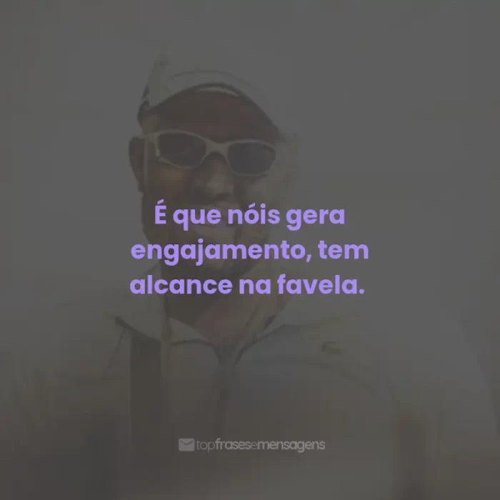 Frases do Mc IG: É que nóis gera engajamento