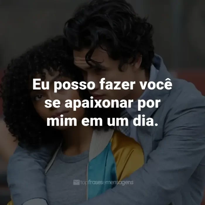 Frases do Filme O Sol Também é Uma Estrela: Eu posso fazer você se apaixonar por mim em um dia. - Daniel Bae.