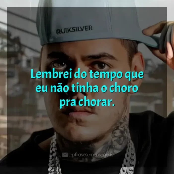 MC Kako Frases: Lembrei do tempo que eu não tinha o choro pra chorar.